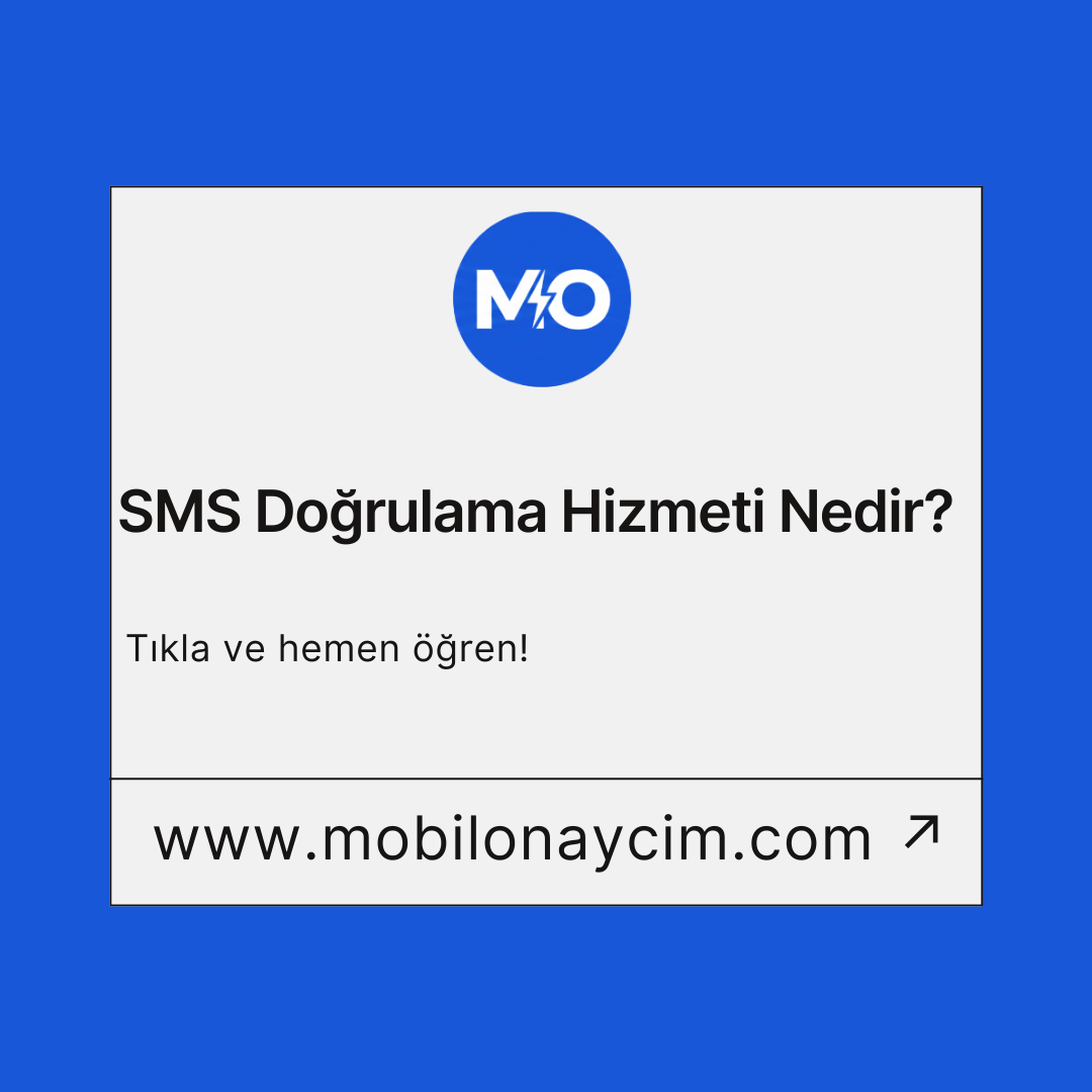 SMS Doğrulama Hizmeti Nedir?